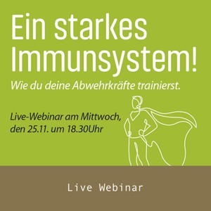 Live-Webinar "Starkes Immunsystem"